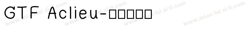 GTF Aclieu字体转换